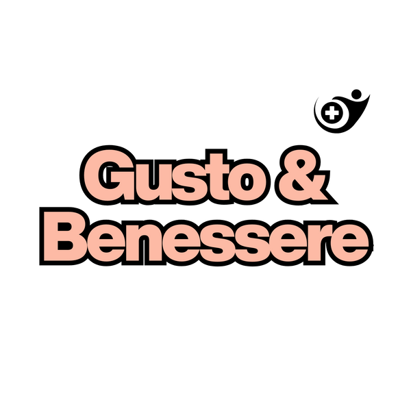 GUSTO E BENESSERE